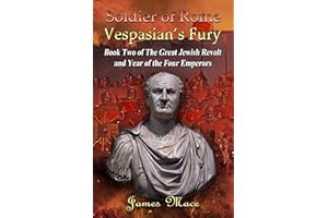 Soldier of Rome: Vespasian's Fury (The Great Jewish Revolt series Book 2)