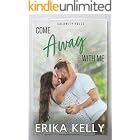 Come Away With Me: A Calamity Falls Small Town Romance Christmas Novella