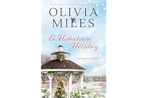 A Hometown Holiday: A Heartwarming Small-Town Christmas Romance (Harmony Cove Book 3)