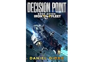 Decision Point (The Iron Fleet Book 7)