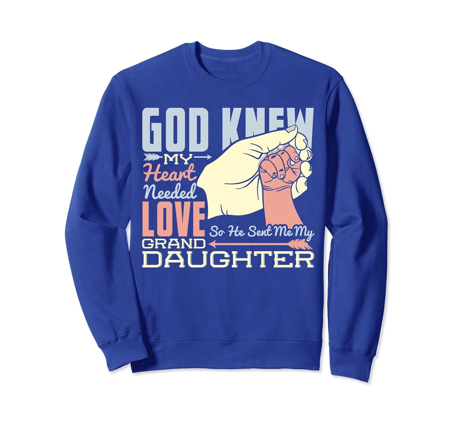 My Heart Needed Love God Sent Me Granddaughter Sweatshirt-anz