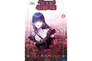 Your Throne, Vol. 1: A Webtoon Unscrolled Graphic Novel