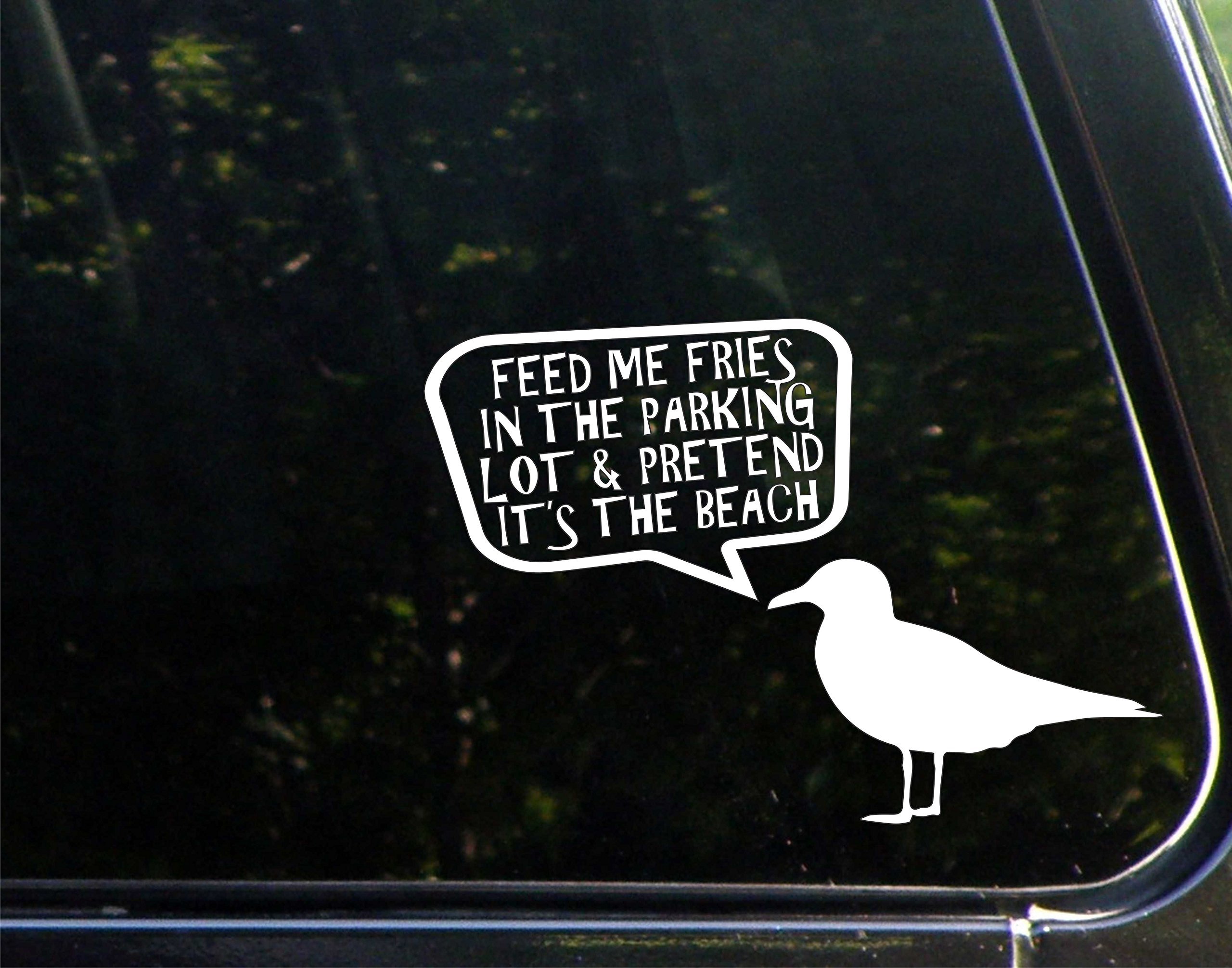 Feed Me Fries in The Parking Lot & Pretend It's The