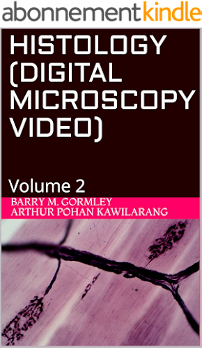 Download HISTOLOGY (DIGITAL MICROSCOPY VIDEO): Volume 2 (English Edition) PDF