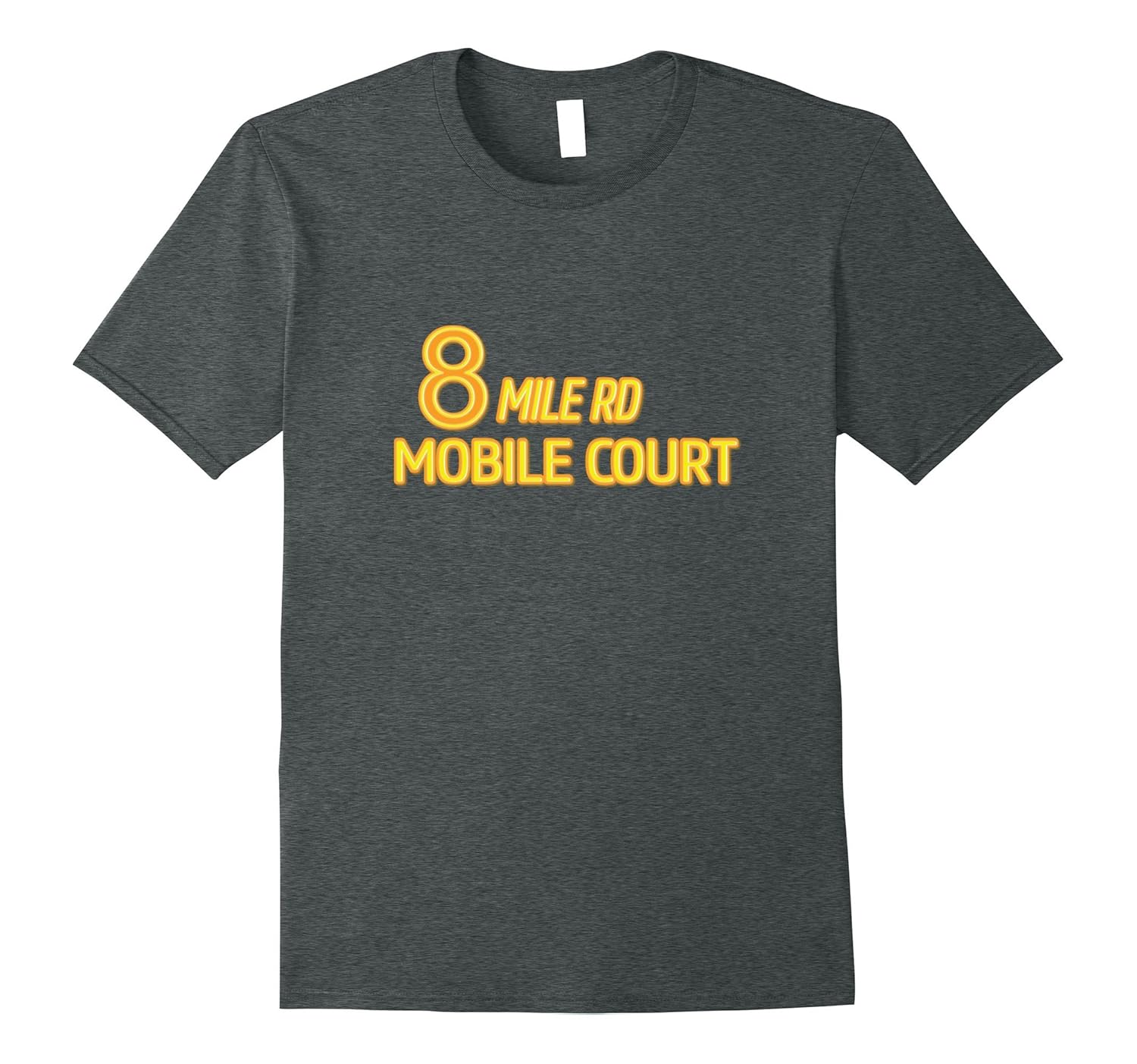 8 Mile Detroit Trailer Park T-Shirt