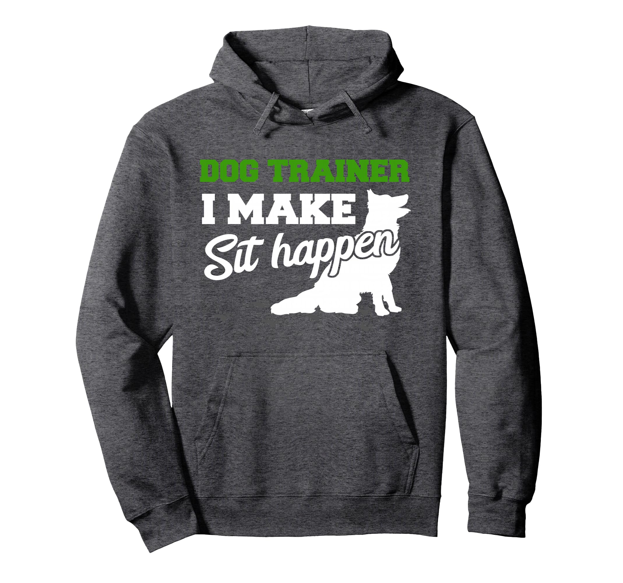 Dog Trainer Dog Commands Obedience Training I Dog Trainer Pullover Hoodie