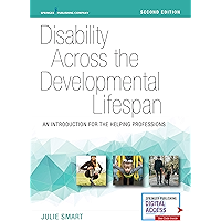 Disability Across the Developmental Lifespan, Second Edition: An Introduction for the Helping Professions book cover