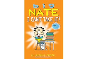 Big Nate: I Can't Take It!