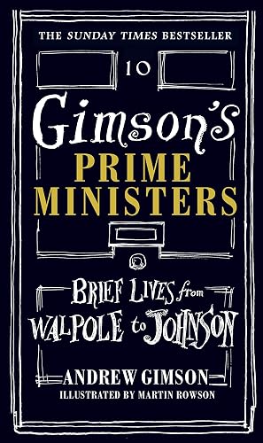Download Gimson's Prime Ministers: Brief Lives from Walpole to Johnson PDF
