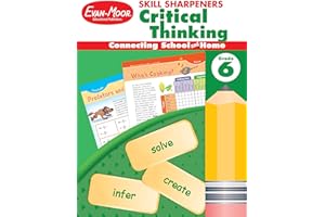 Evan-Moor Skill Sharpeners Critical Thinking, Grade 6 Workbook, Problem Solving Skills, Fun Activities, Higher-Order, Open-Ended Questions and Challenges, Science, Math, Social Studies, Language Arts