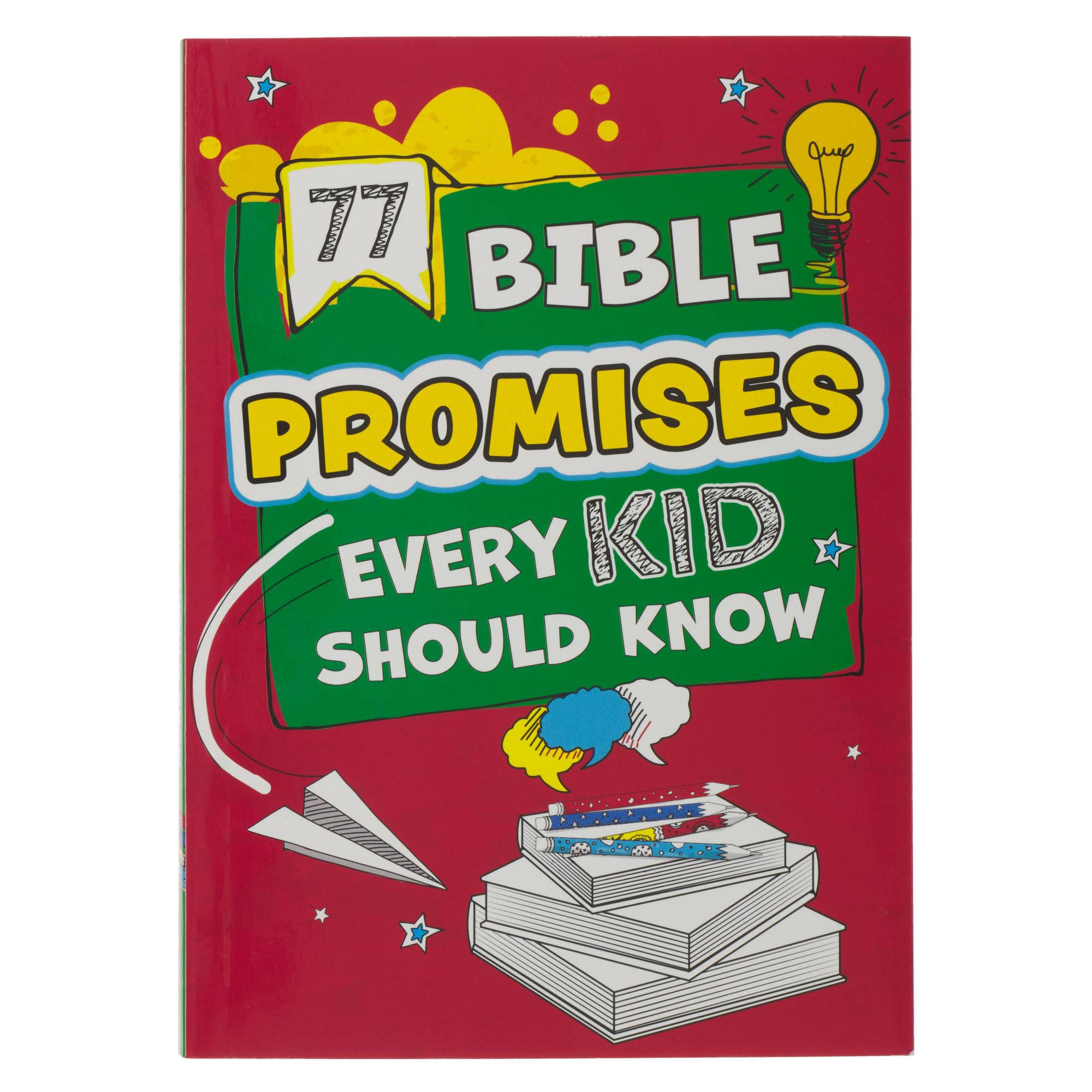 77 Bible Promises Every Kid Should Know, Ages 5-8 (77 for Kids Editions) 77 Bible Promises Every Kid Should Know, Ages 5-8 (77 for Kids Editions) Paperback