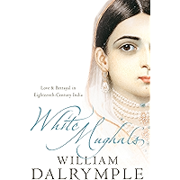 White Mughals: Love and Betrayal in Eighteenth-Century India book cover