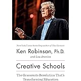 Creative Schools: The Grassroots Revolution That’s Transforming Education