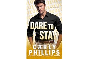 Dare To Stay: A second chances, workplace romance (Dare Nation Book 4)