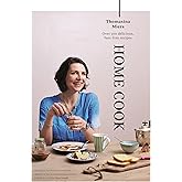 Home Cook: Over 300 delicious fuss-free recipes