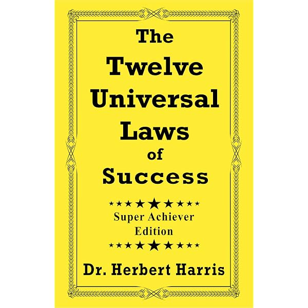 The Twelve Universal Laws of Success: Super Achiever Edition