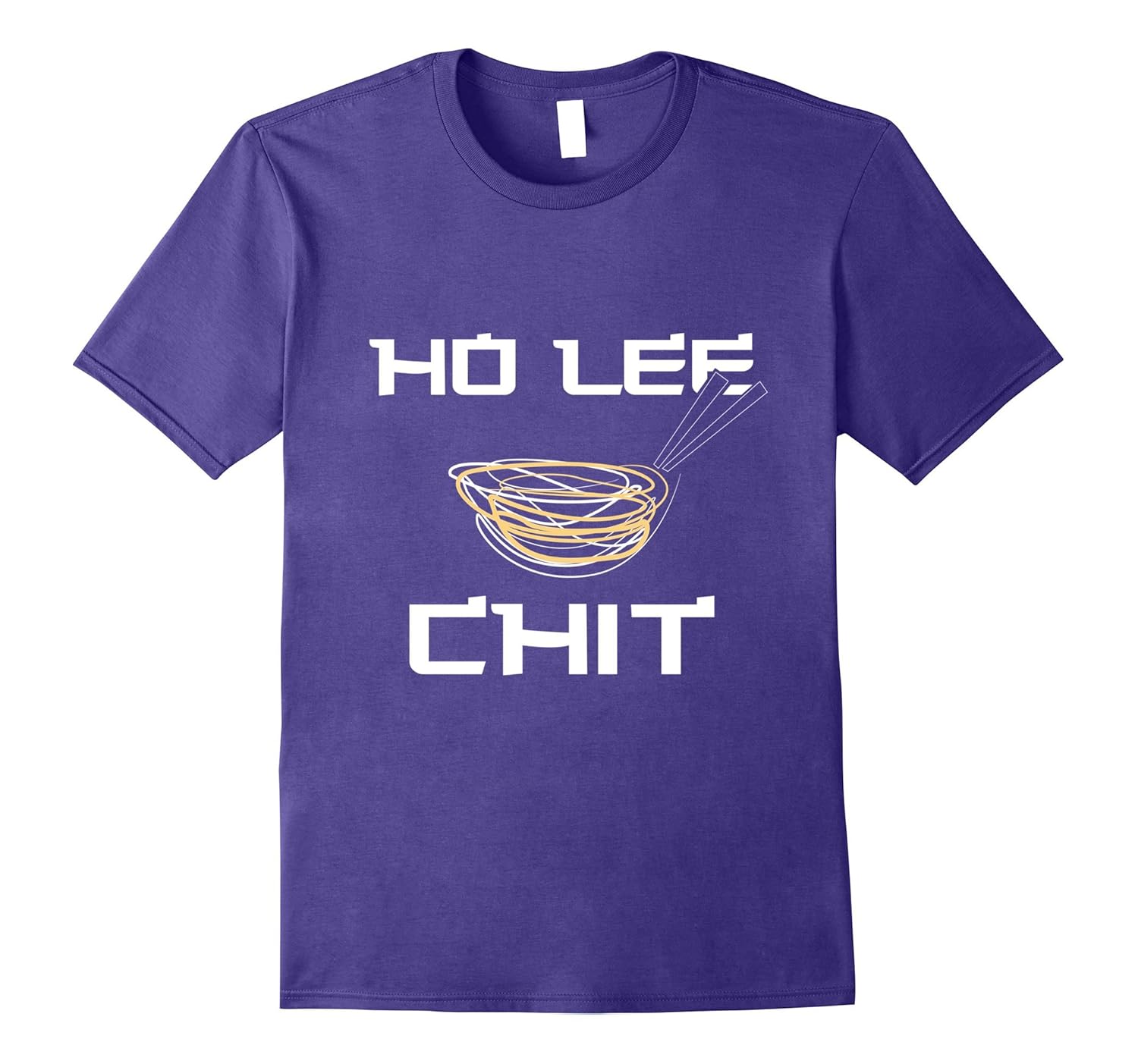 Asian Word Play T-Shirt - Ho Lee Chit Noodle Tee-ANZ