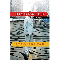 Disgraced: A Play book cover