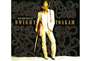 The Very Best Of Dwight Yoakam