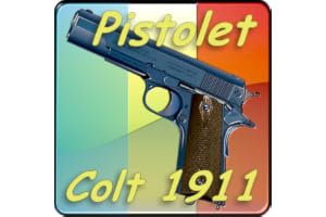 Le pistolet Colt modèle 1911 expliqué