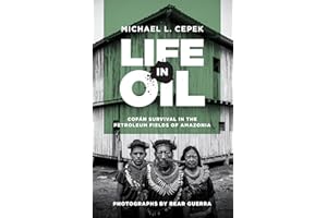 Life in Oil: Cofán Survival in the Petroleum Fields of �鶹��ia