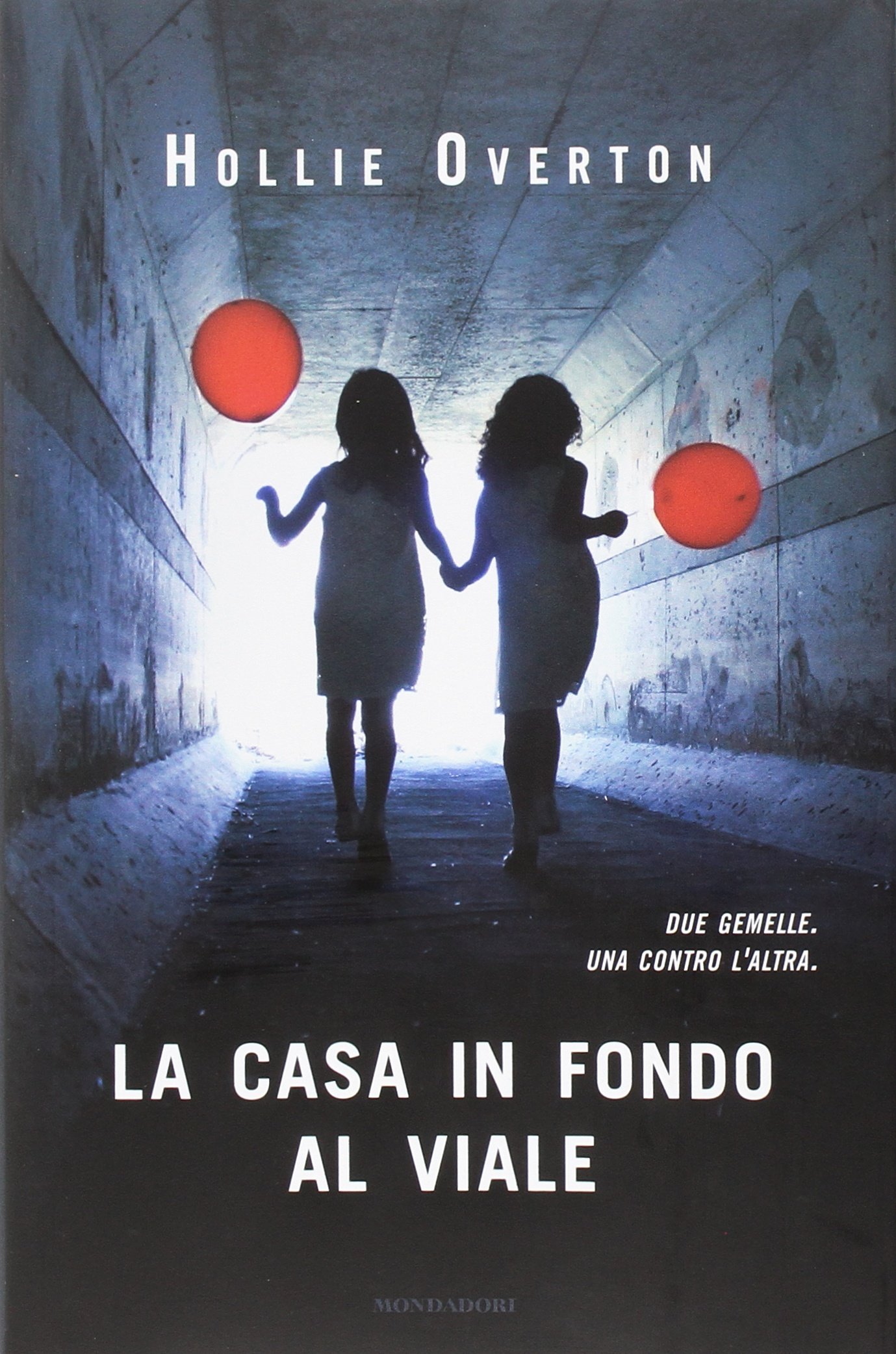 La casa in fondo al viale – Hollie Overton