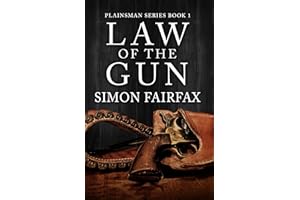Law of the Gun: A Classic Western adventure (Plainsman series book 1)