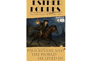 Paul Revere and the World He Lived In (Pulitzer Prize Winner). Illustrated