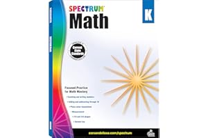 Spectrum Kindergarten Math Workbooks, Ages 5 to 6, Counting Numbers, Addition and Subtraction, Geometry and Place Value, Kindergarten Math Workbook for Kids