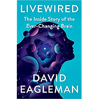 Livewired: The Inside Story of the Ever-Changing Brain book cover