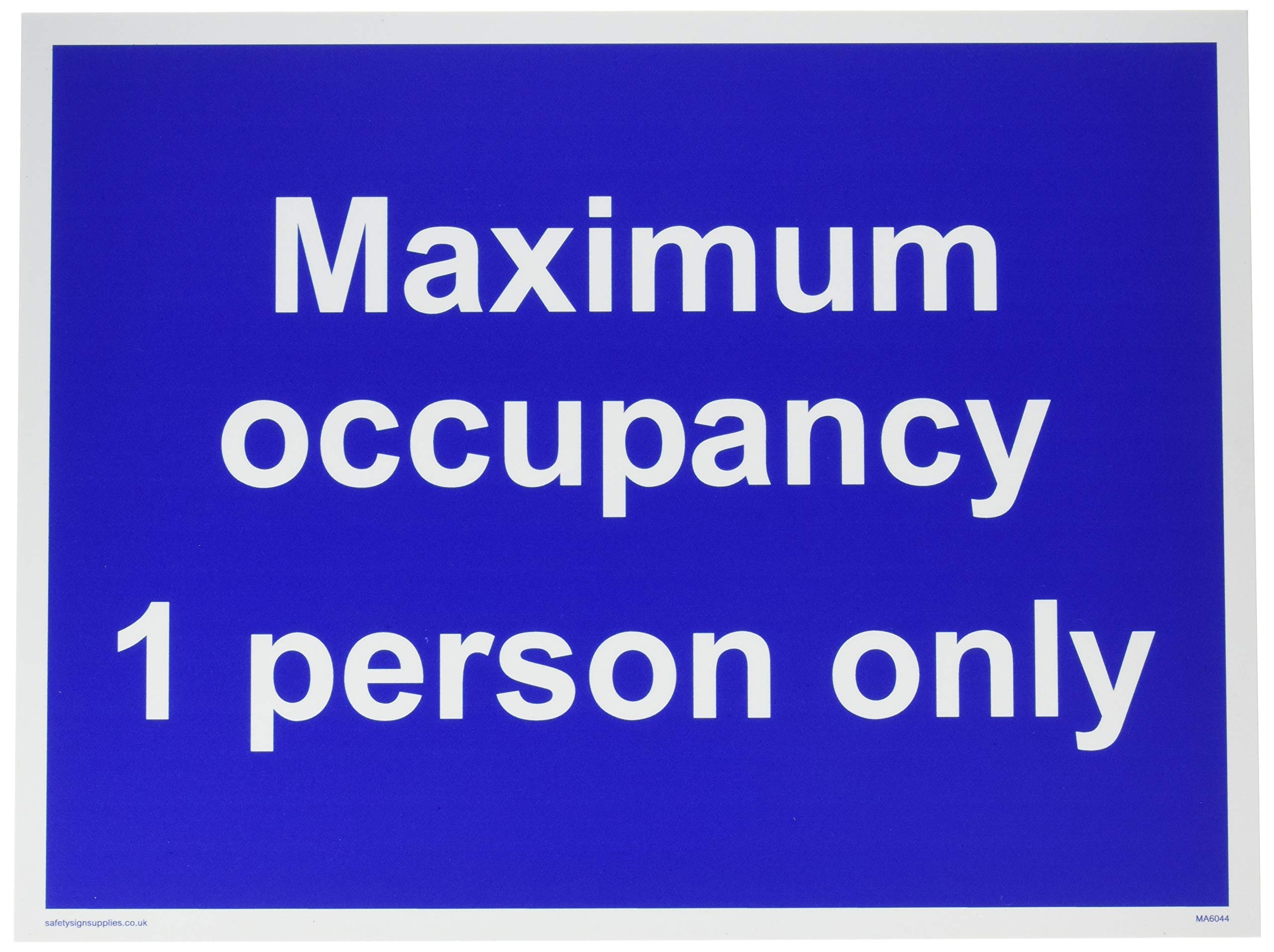 Maximum occupancy 1 person only