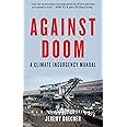 Against Doom: A Climate Insurgency Manual