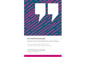 No More Nagasakis: Interfaith Action toward a World without Nuclear Weapons (Distinguished Speaker Series)