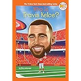 Who Is Travis Kelce? (Who HQ Now)