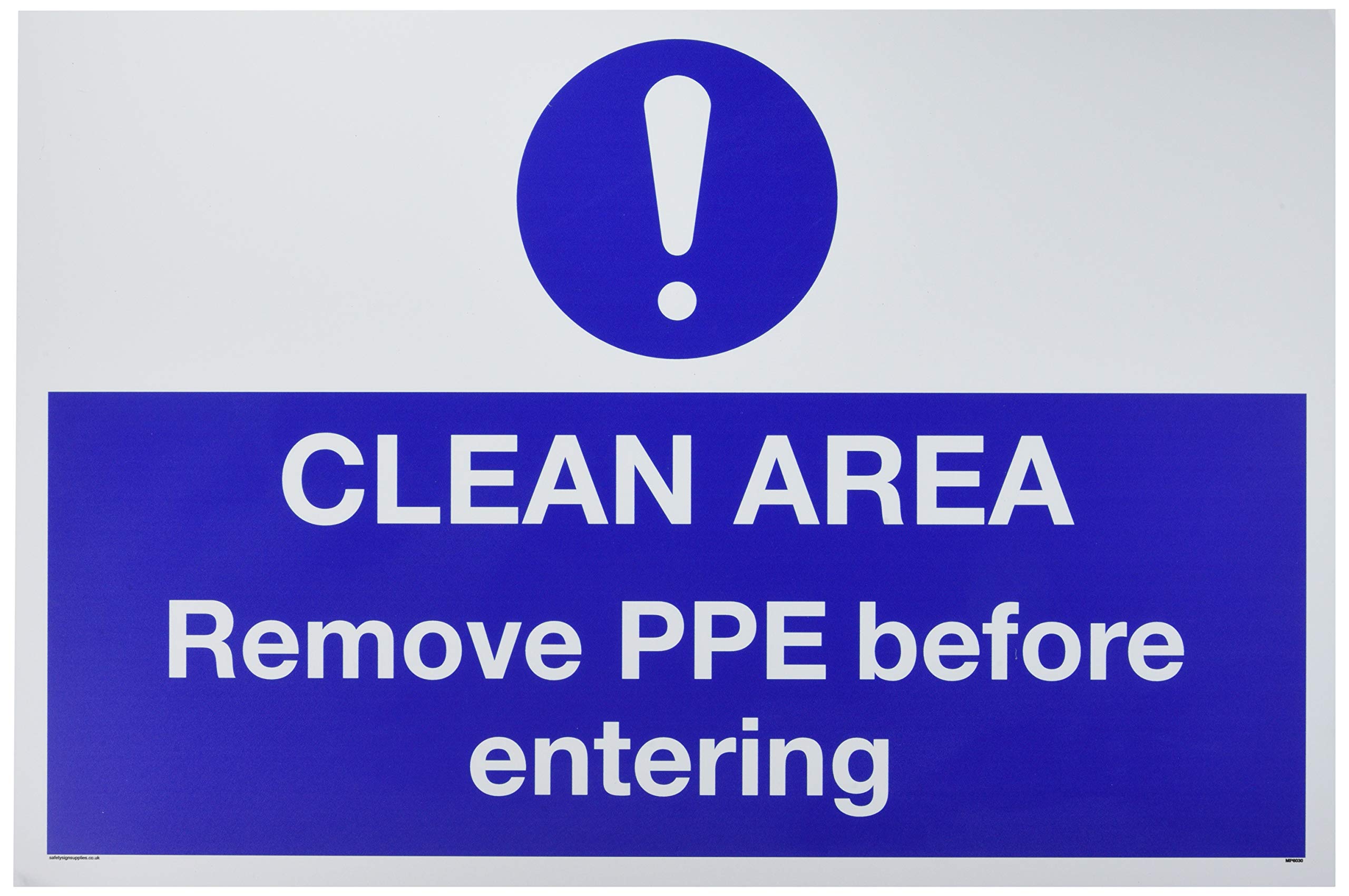 Clean area. Remove PPE before entering