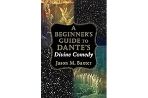 A Beginner's Guide to Dante's Divine Comedy