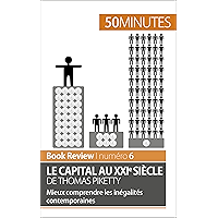 Le capital au XXIe siècle de Thomas Piketty: Mieux comprendre les inégalités contemporaines (Book Review t. 6) (French… book cover Le capital au XXIe siècle de Thomas Piketty: Mieux comprendre les inégalités contemporaines (Book Review t. 6) (French… book cover