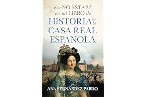 Eso no estaba en mi libro de historia de la casa real española (Spanish Edition)