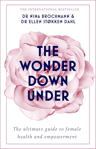 Download The Wonder Down Under: A User’s Guide to the Vagina (English Edition) PDF
