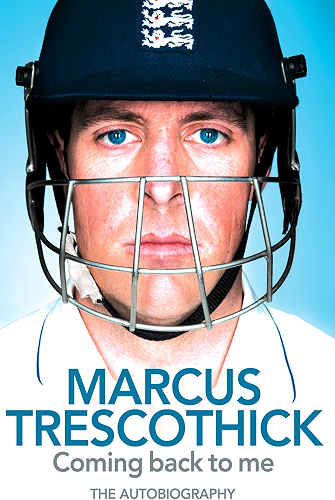Download Coming Back To Me: The Autobiography of Marcus Trescothick (English Edition) PDF