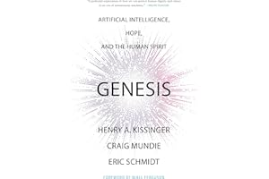 Genesis: Artificial Intelligence, Hope, and the Human Spirit