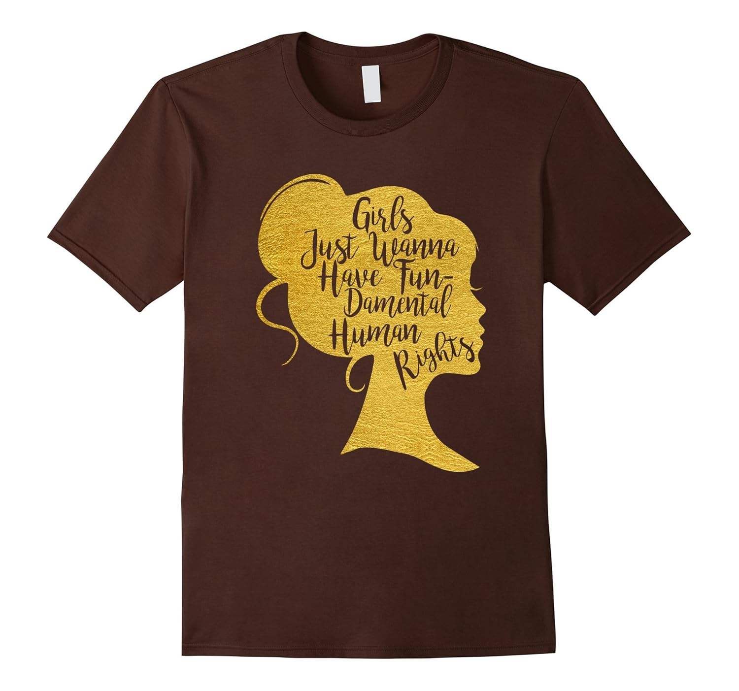 Girls Just Wanna Have Fun-Damental Human Rights T-Shirt-anz