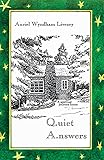 Quiet Answers: A spiritual journey home