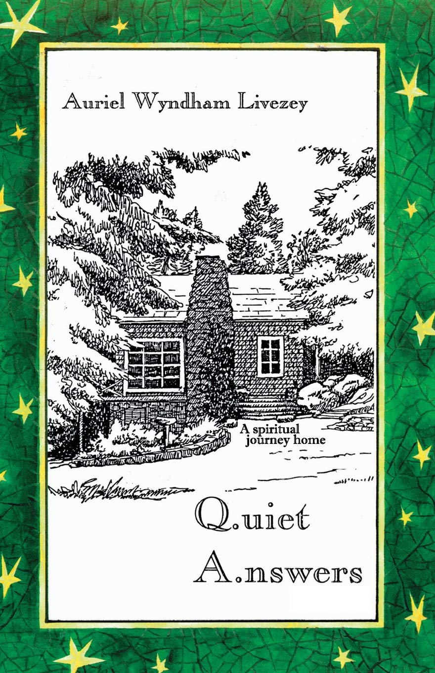 Quiet Answers: A spiritual journey home