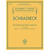 Schradieck: The School for Violin Technics Complete Edition | Violin Method Book with Books 1-3 and Scale Studies | Technique Exercises for Intermediate and Advanced Violinists