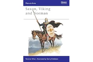 Saxon, Viking and Norman (Men at Arms Series, 85)