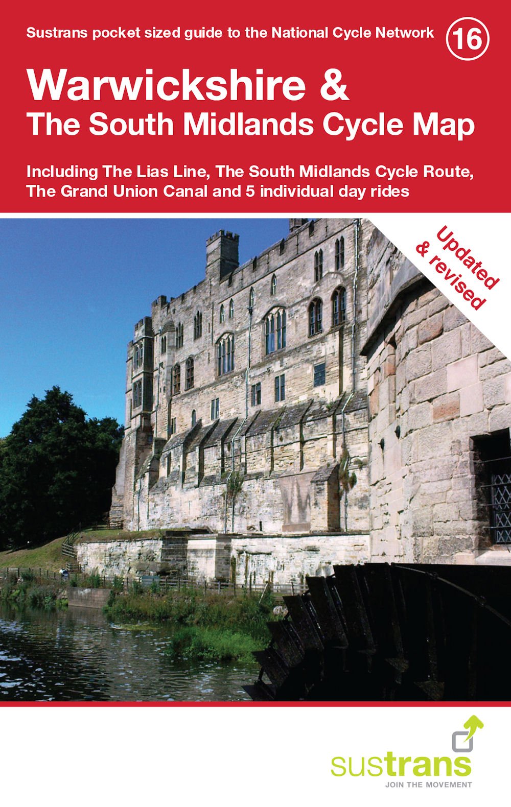 Warwickshire & The South Midlands Cycle Map: Including The Lias Line, The South Midlands Cycle Route, The Grand Union Canal and 5 Individual Day Rides