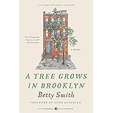 A Tree Grows in Brooklyn [75th Anniversary Ed]: A Special Edition of the Beloved American Classic Coming-Of-Age Novel (Perennial Classics)