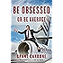 Be Obsessed or Be Average