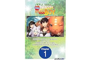 Frontier Life with a Weird Dragon and an Errand Boy #001 (Frontier Life with a Weird Dragon and an Errand Boy CHAPTER SERIALS